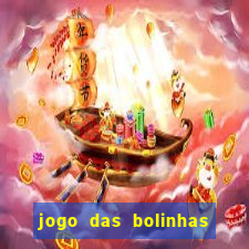 jogo das bolinhas que ganha dinheiro